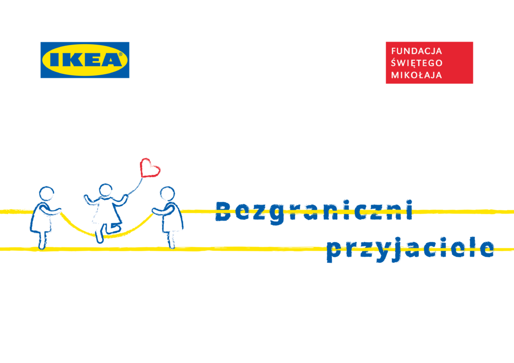 Logo projektu Bezgraniczni przyjaciele. Schematycznie pokazane postacie dziecięce skaczące przez skakankę. Przedłużeniem skakanki jest żółta linia, na której umieszczone są niebieskie litery tworzące napis Bezgraniczni. Pod spodem równoległa linia z napisem przyjaciele. U góry po lewej logo IKEA, po prawej logo Fundacji Świętego Mikołaja.