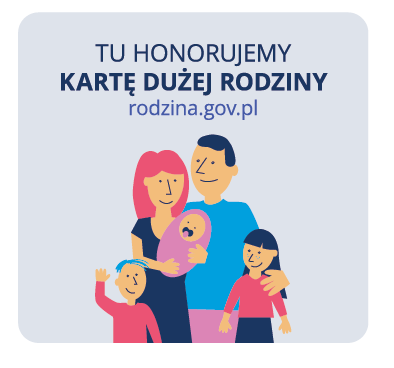 Logo karty dużej rodziny. Rodzina z trójką dzieci w tym jedno-niemowlę na rękach u matki. U góry napis: Tu honorujemy kartę dużej rodziny, rodzina.gov.pl