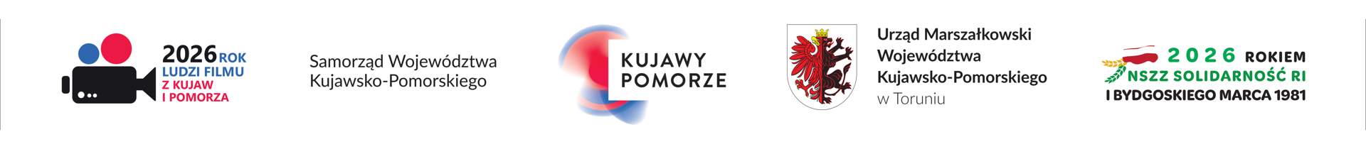 Na górze jasny pasek z logotypami ustawionymi w jednym rzędzie. Od lewej znak z kamerą i napis: dwa tysiące dwudziesty szósty rok ludzi filmu z kujaw i pomorza. Obok logo kujawy pomorze z miękkim przejściem kolorów czerwieni i niebieskiego. Dalej herb z czerwonym gryfem i napis: urząd marszałkowski województwa kujawsko pomorskiego w Toruniu. Obok zdanie: partnerem wydarzenia jest samorząd województwa kujawsko-pomorskiego. Po prawej zielono-czerwony znak i napis: dwa tysiące dwudziesty szósty rokiem nszz solidarność i bydgoskiego marca tysiąc dziewięćset osiemdziesiątego pierwszego.